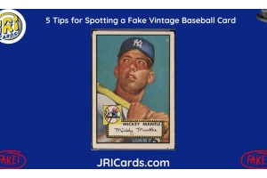 5 Tips for Spotting a Fake Vintage Baseball Card