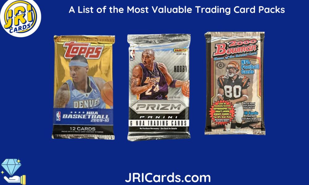 A List of the Most Valuable Trading Card Packs