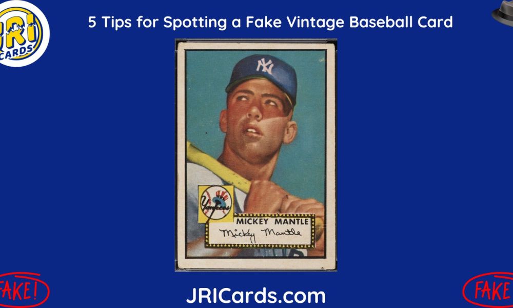 5 Tips for Spotting a Fake Vintage Baseball Card