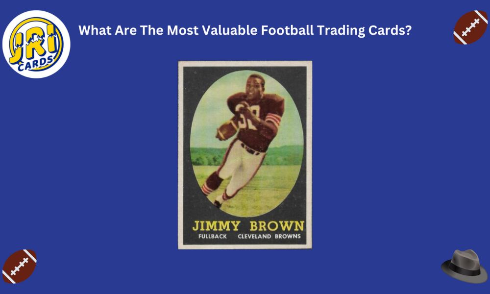 What Are the Most Valuable Football Trading Cards?